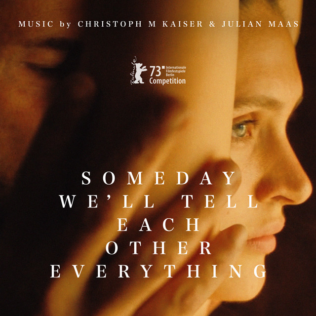 Irgendwann werden wir uns alles erzählen (Someday We'll Tell Each Other Everything) [Original Motion Picture Soundtrack] cover art