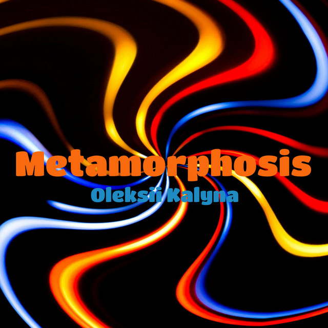 Обкладинка: Metamorphosis — Oleksii Kalyna