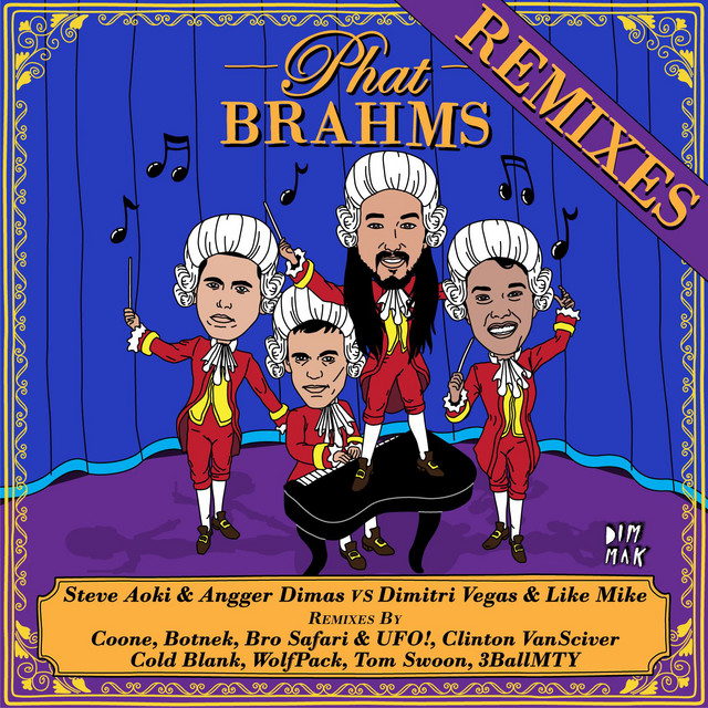 Phat Brahms [Remixes] - Album by Steve Aoki | Spotify