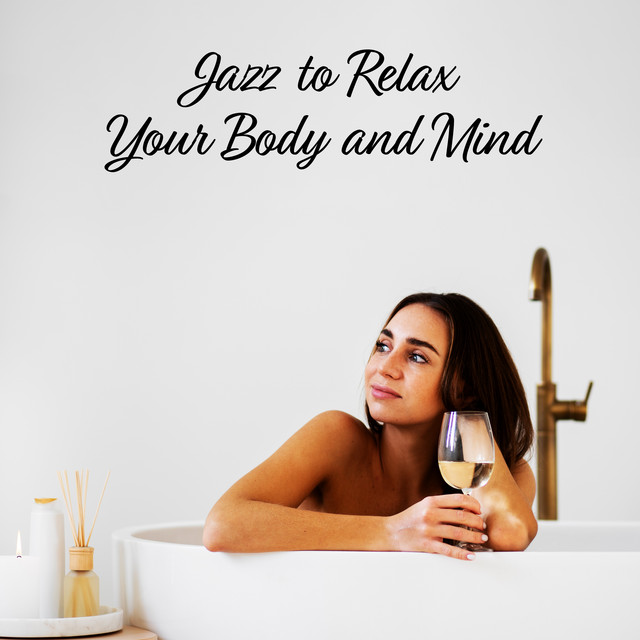 Perfect Bath Time: Jazz to Relax Your Body and Mind cover art