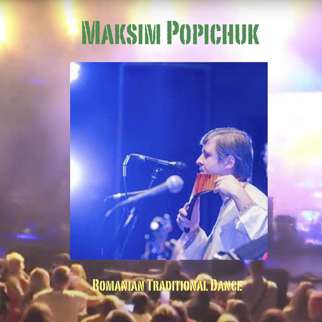 Обкладинка: Romanian Traditional Dance — Maksim Popichuk