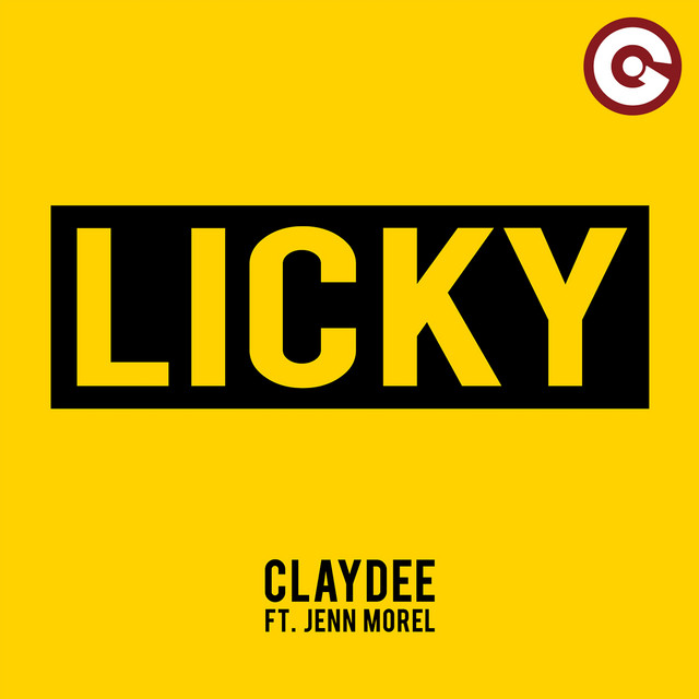 Licky - song and lyrics by Claydee, Jenn Morel | Spotify