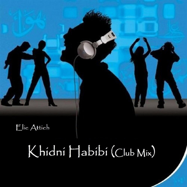 Khidni Habibi (Club Mix)
