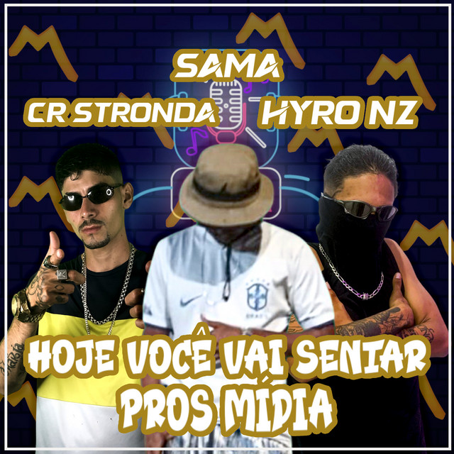 Hoje Você Vai Sentar Pros Mídia