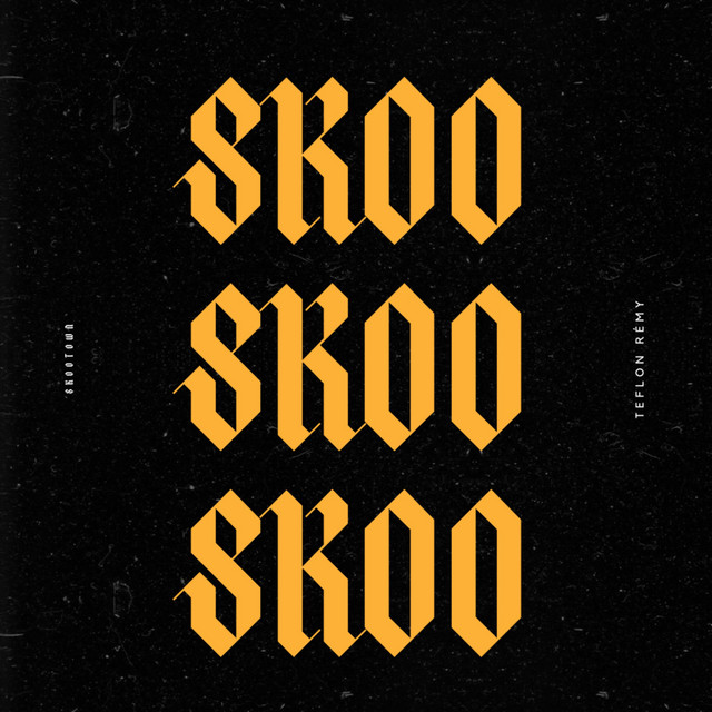 SKOO - Album de Teflon Rémy | Spotify