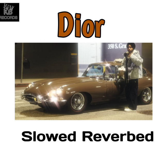 Dior (Slowed&Reverb)