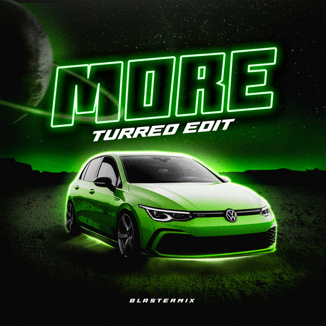 More (Turreo Edit) - Remix