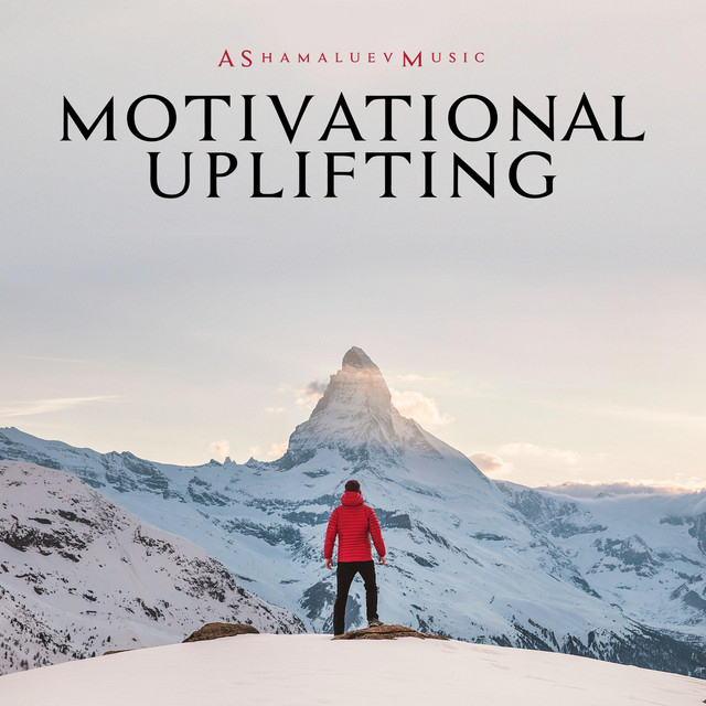 Обкладинка: Motivational Uplifting — AShamaluevMusic