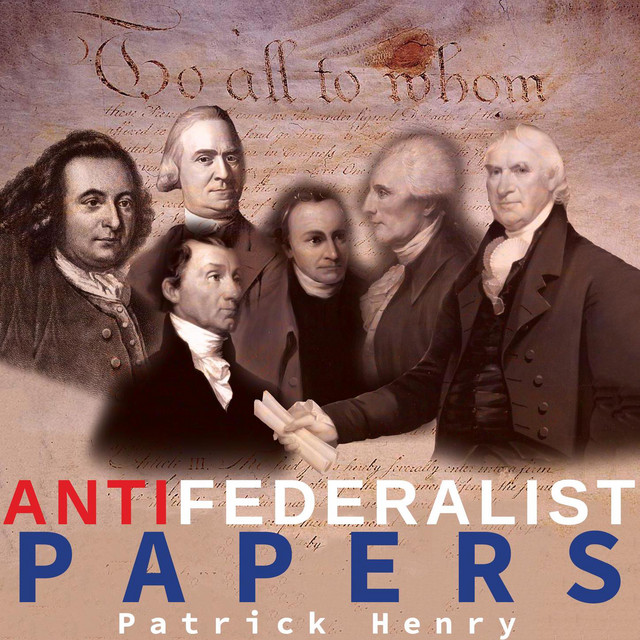 The Anti-Federalist Papers (Unabridged) cover art