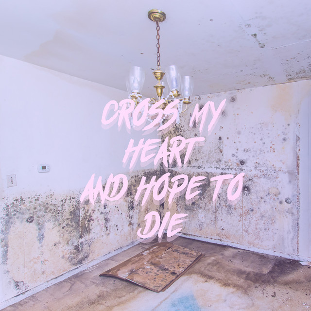 Cross My Heart And Hope To Die Song By Brady Amour Spotify