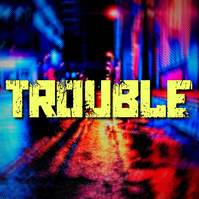 Trouble cover