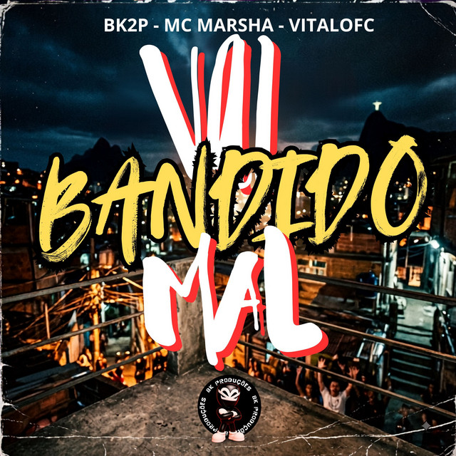 VAI BANDIDO MAL ELETRO FUNK