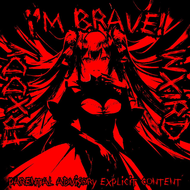 Обкладинка: I'M BRAVE! — FRXDDY WXIRD