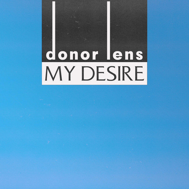 Donor Lens - My Desire