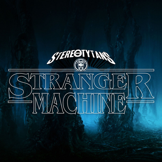 Stranger Machine - Single by Stereotytans | Spotify