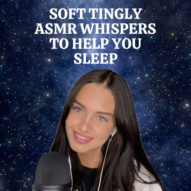 Soft Tingly ASMR Whispers to Help You Sleep cover art