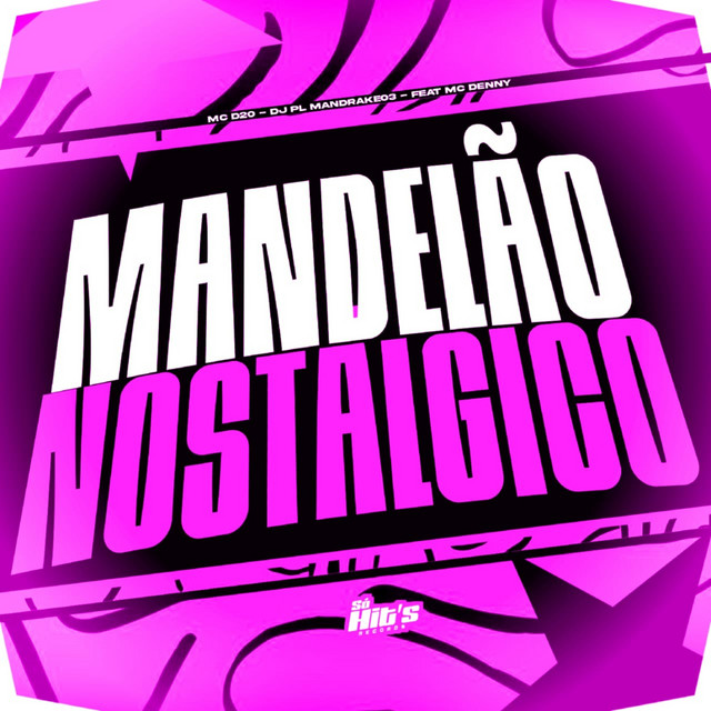 Mandelão Nostalgico