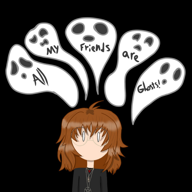 All My Friends Are Ghosts! (Shortened) cover art