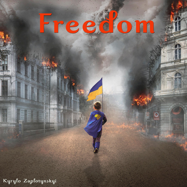 Обкладинка: Freedom — Kyrylo Zaplotynskyi