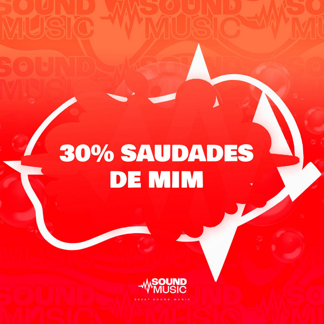 30% SAUDADES DE MIM