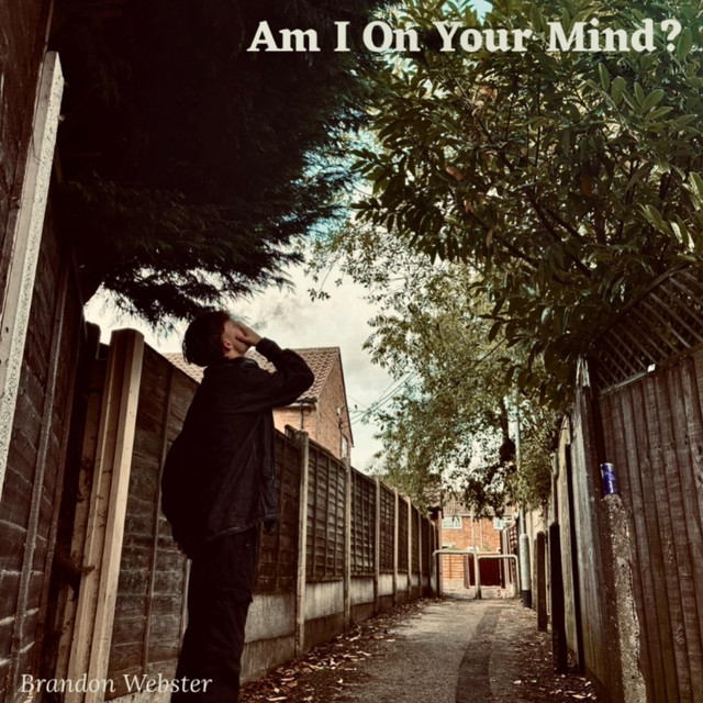 Am I On Your Mind?