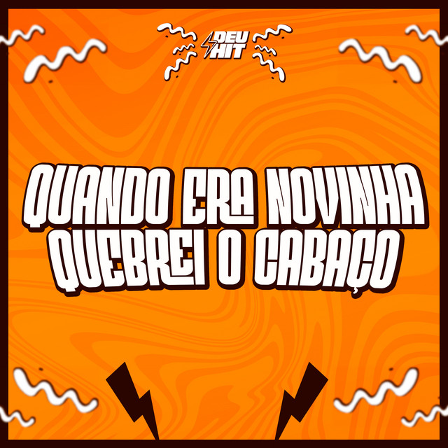 Quando Era Novinha Quebrei o Cabaço