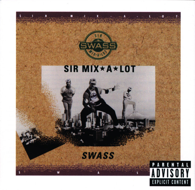 Swass - Album by Sir Mix-A-Lot | Spotify