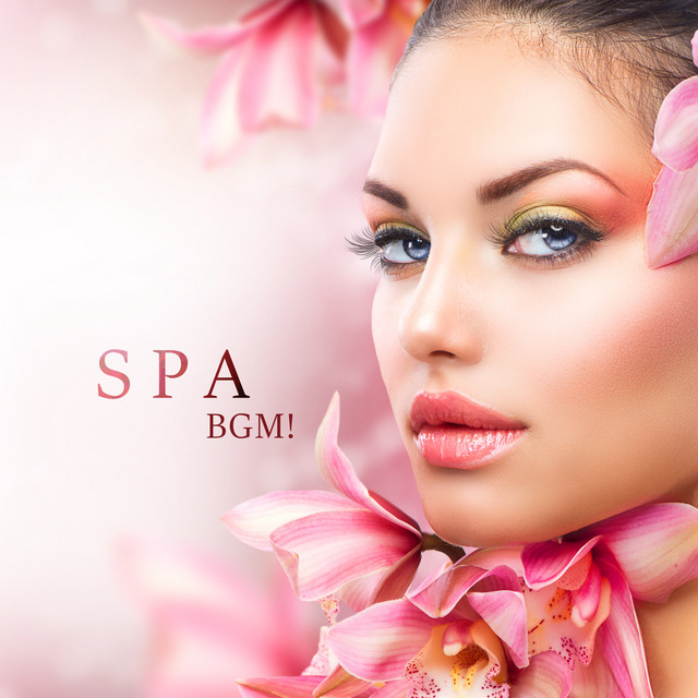 Spa BGM! Relaxation for Your Body, Calming Vibration cover art