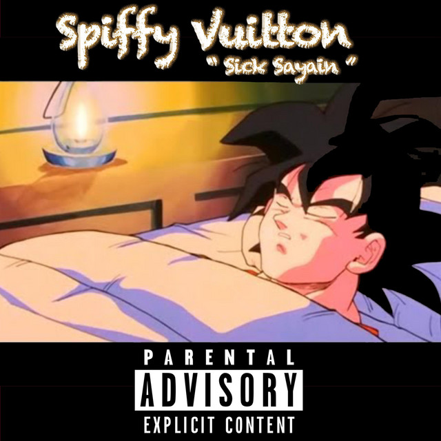 Spiffy Vuitton – Sick Sayain