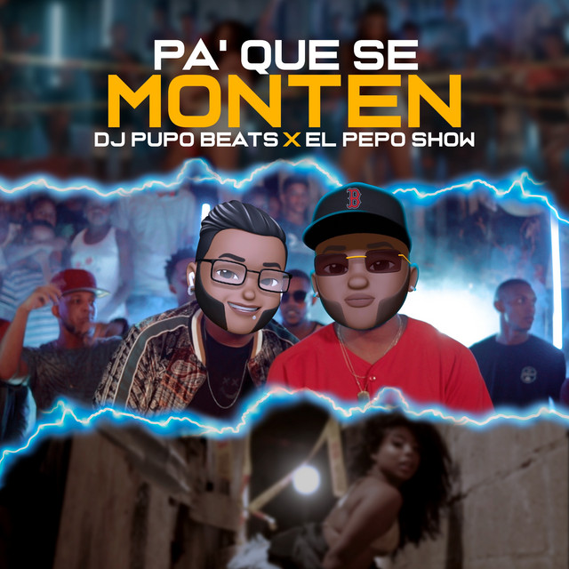 PA' QUE SE MONTEN
