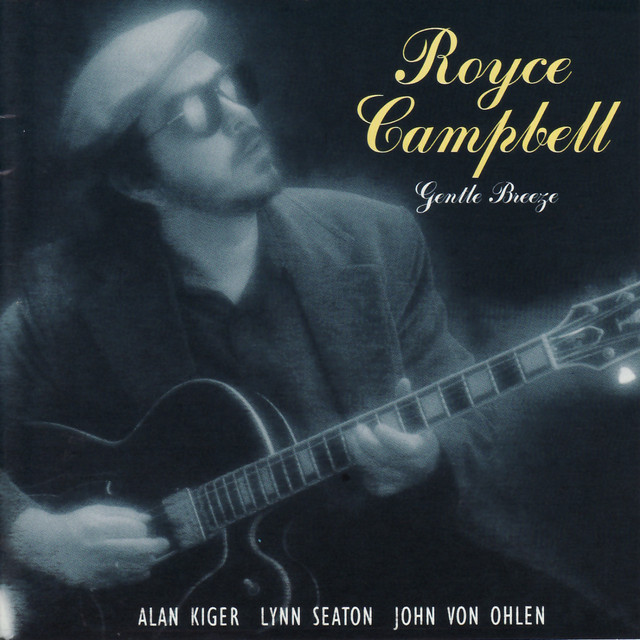 Gentle Breeze - Album by Royce Campbell | Spotify