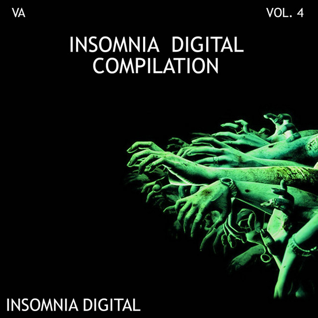 Insomnia Digital Compilation, Vol. 4 - Compilation by Various Artists ...