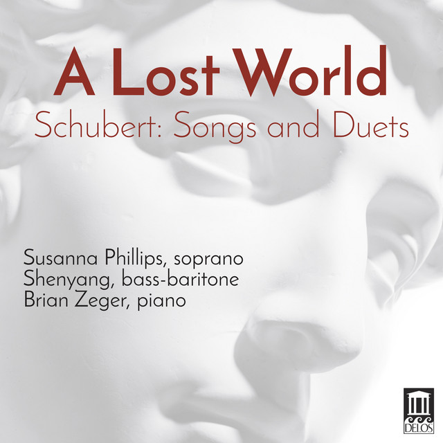 A Lost World. Schubert Songs & Duets