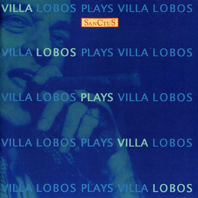 Villa-Lobos Plays Villa-Lobos - Album by Heitor Villa-Lobos | Spotify