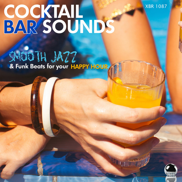Cocktail Bar Sounds: Smooth Jazz & Funk Beats for Your Happy Hour ...