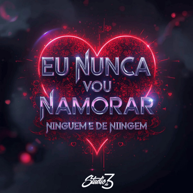 Eu Nunca Vou Namorar, Ninguém É de Ninguém