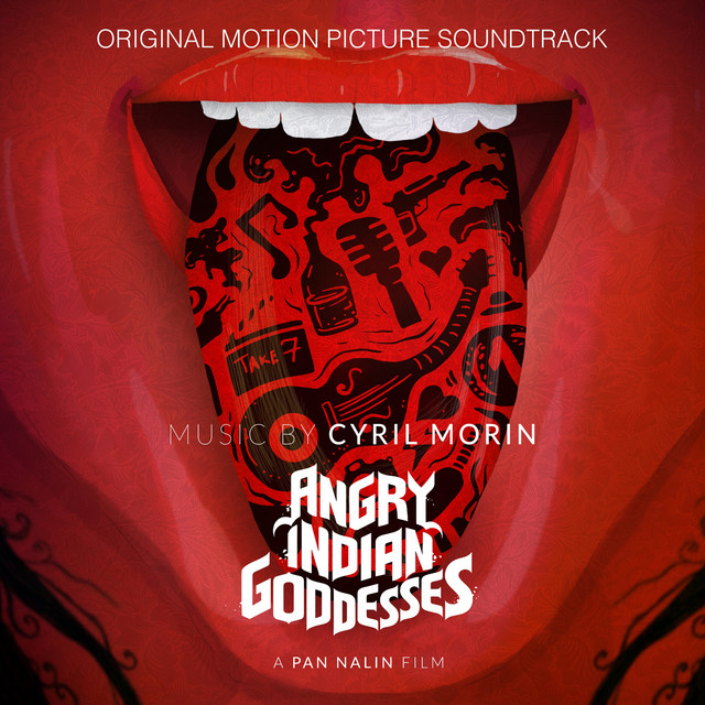 Angry Indian Goddesses (Pan Nalin's Original Motion Picture Soundtrack) cover art