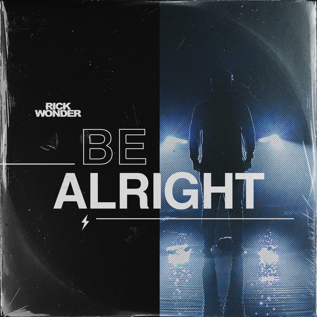 Be Alright (Extended)
