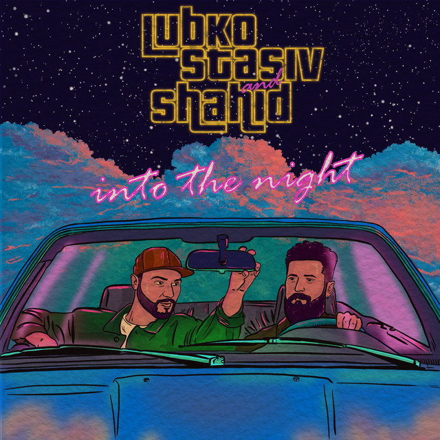 Cover art: Into the night — Lubko Stasiv & Shahid