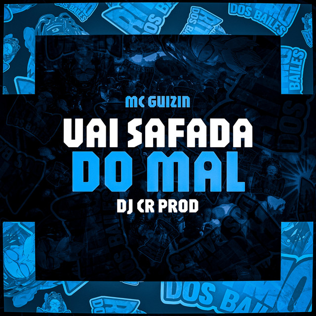 Vai Safada do Mal