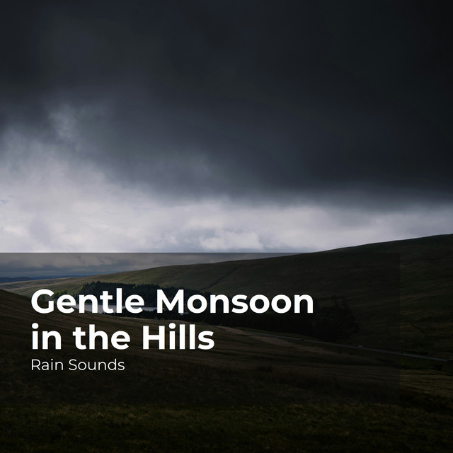 Gentle Monsoon in the Hills cover art