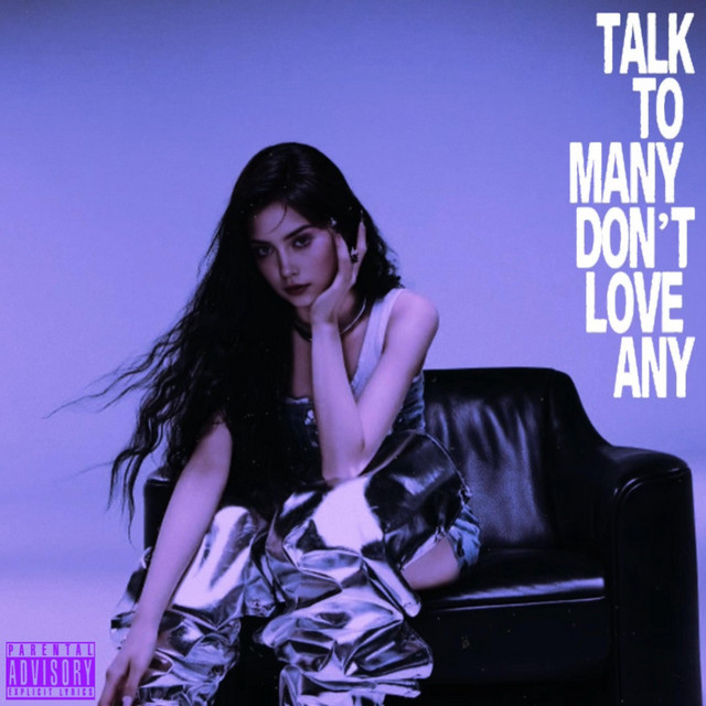 TALK TO MANY, DON'T LOVE ANY cover art