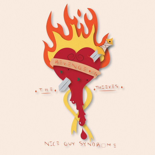 Nice Guy Syndrome - Album by Revenge of the Thieves | Spotify