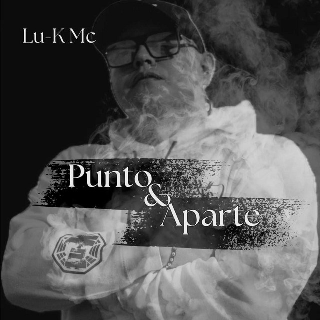 Lu-k Mc – Punto y Aparte
