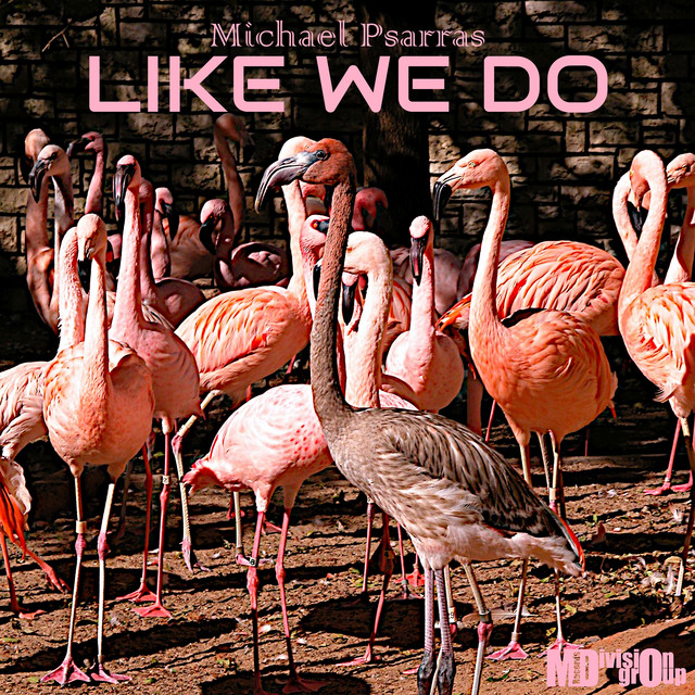 Like We Do EP By Michael Psarras Spotify