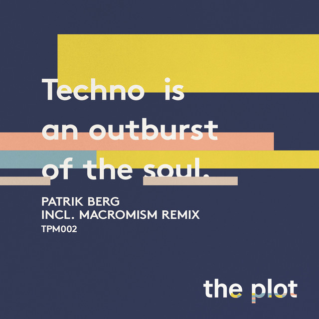 Techno Is An Outburst Of The Soul cover art
