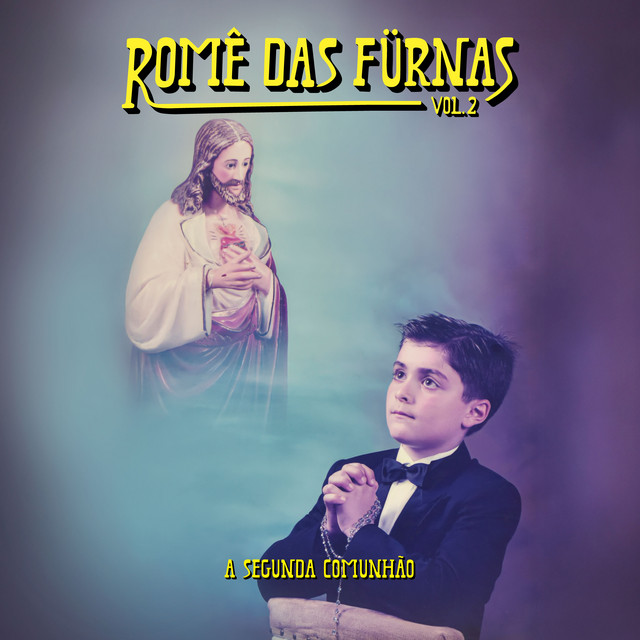 Romê das Fürnas, Vol. 2 - A Segunda Comunhão cover art