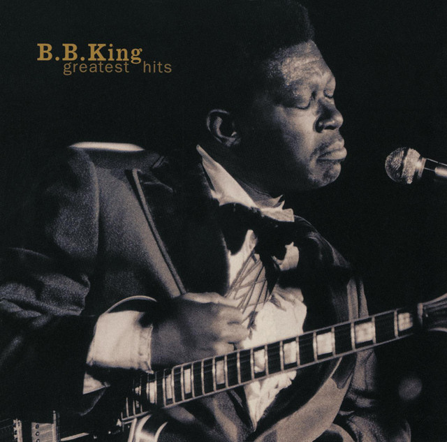 Greatest Hits - Compilation by B.B. King | Spotify