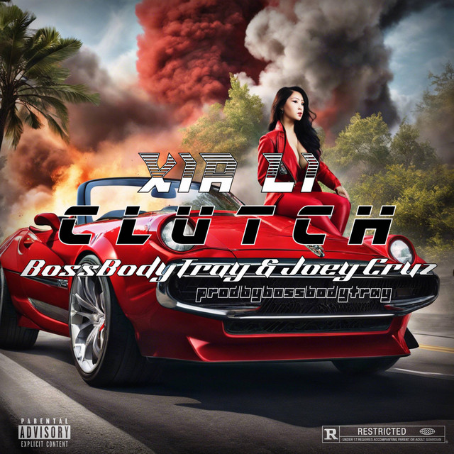 Xia Li (Clutch) - Single by BossBodyTray | Spotify