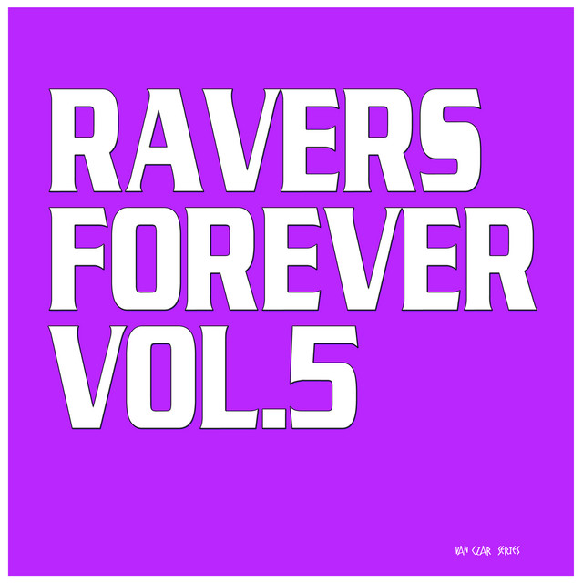 Ravers Forever, Vol. 5 cover art